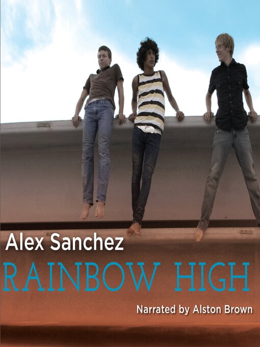 Title details for Rainbow High by Alex Sanchez - Wait list